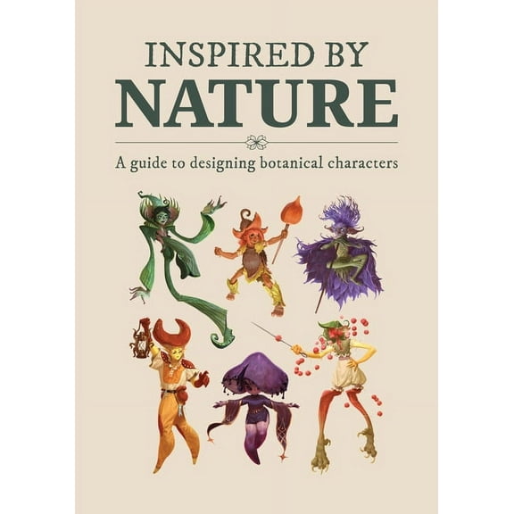 Inspired by Nature: Designing Botanical Characters (Paperback)