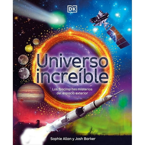 DK Amazing Earth Universo IncreÃ­ble (Amazing Space), (Hardcover)