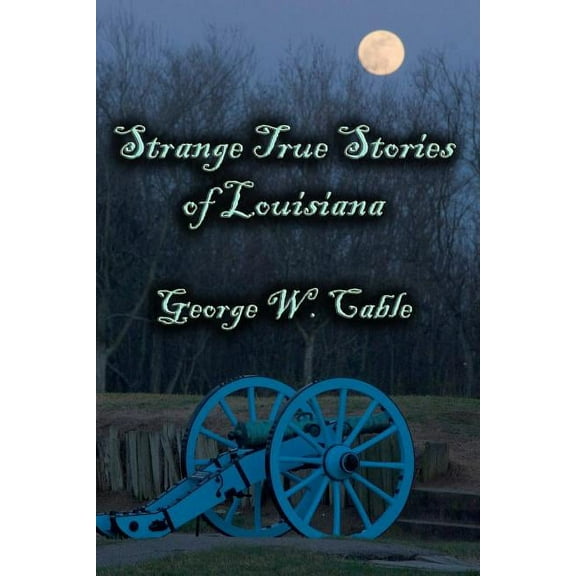 Strange True Stories of Louisiana (Paperback)