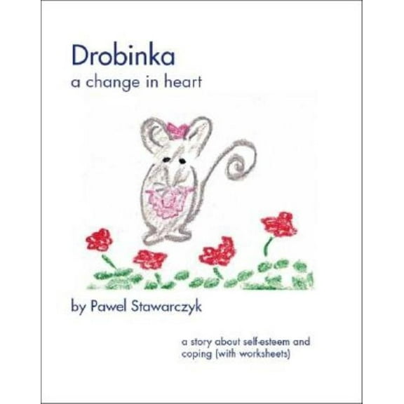 Drobinka: A Change in Heart, (Paperback)