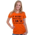 thumbnail image 4 of History Repeats Itself Dinosaur Pet Womens Slim Fit Graphic Tee Brisco Brands M, 4 of 5
