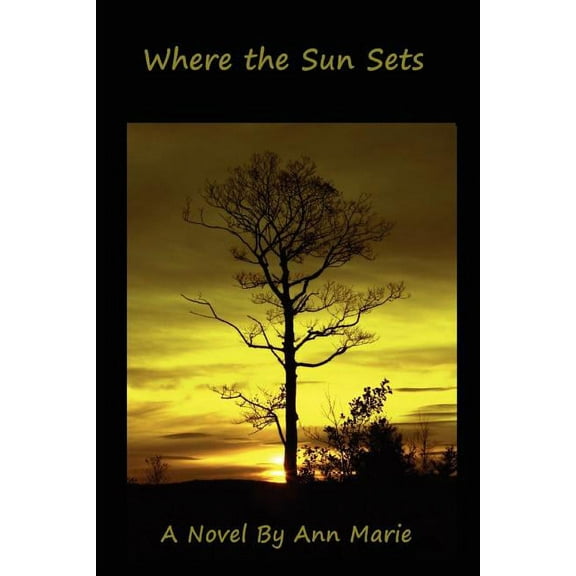 Where the Sun Sets, (Paperback)