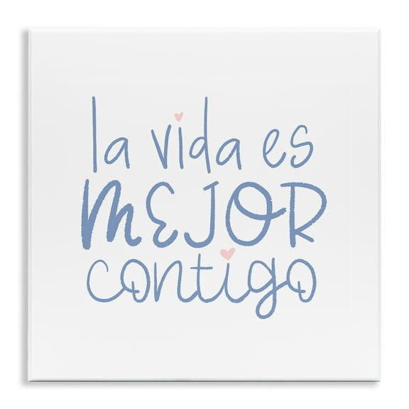 Stupell Industries La Vida Es Mejor Contigo Inspirational Quotes & Sayings Painting Unframed Art Print Wall Art, 12 x 12