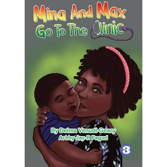 Mina and Max Go To The Clinic, (Paperback)