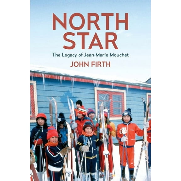 North Star: The Legacy of Jean-Marie Mouchet, (Paperback)