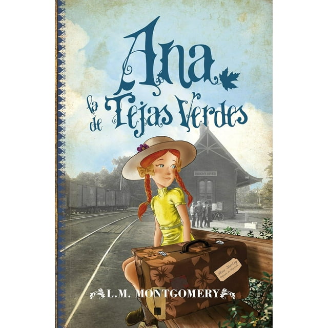 Libro Ana, La De Tejas Verdes Tapa Blanda, Autor Lucy Maud Montgomery, Editorial Toromitico