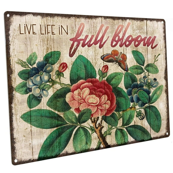 Live Life in Full Bloom 9"x12" Metal Sign, Wall Decor for Porch, Patio, or Deck