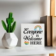 thumbnail image 6 of Zomyto 7"x7" Inspirational Sign Rainbow Pride Wooden Box Sign Everyone is Welcome Here Desk Decorative Wooden Sign, 6 of 7