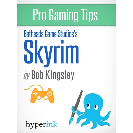 Skyrim - Strategy, Hacks, and Tools for the Pro Gamer - (Best Computer For Skyrim)