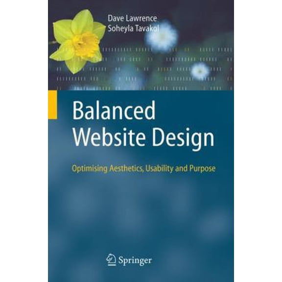 Pre-Owned Balanced Website Design: Optimising Aesthetics, Usability and Purpose (Paperback) 1846285186 9781846285189