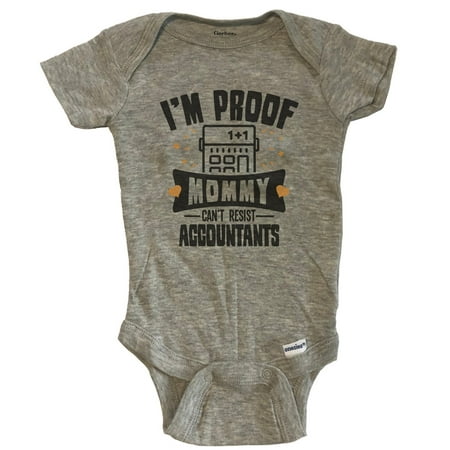 

Funny Accounting Baby Bodysuit - I m Proof Mommy Can t Resist Accountants Baby Bodysuit - Grey