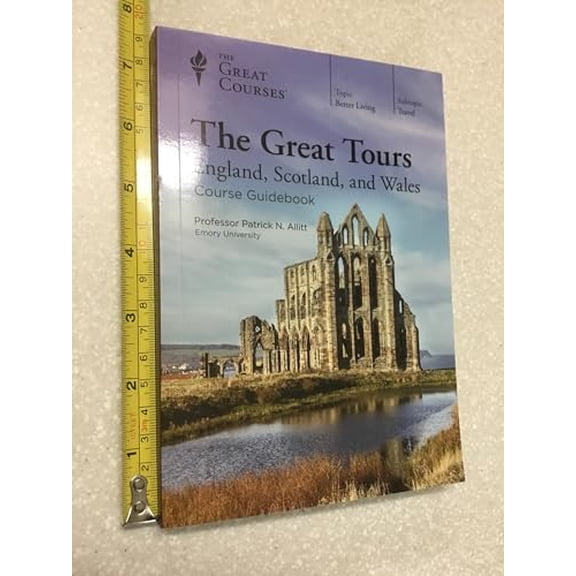 Pre-Owned The Great Tours England, Scotland, and Wales Lectures 1-18, Transcript Book, 9781629975931, 1629975931, Paperback,