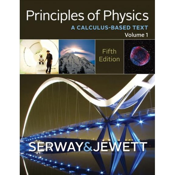 Principles of Physics: A Calculus-Based Text, Volume 1 (Hardcover)