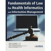 Fundamentals of Law for Health Informatics and Health Information Management (Book and CD-ROM) [Hardcover - Used]