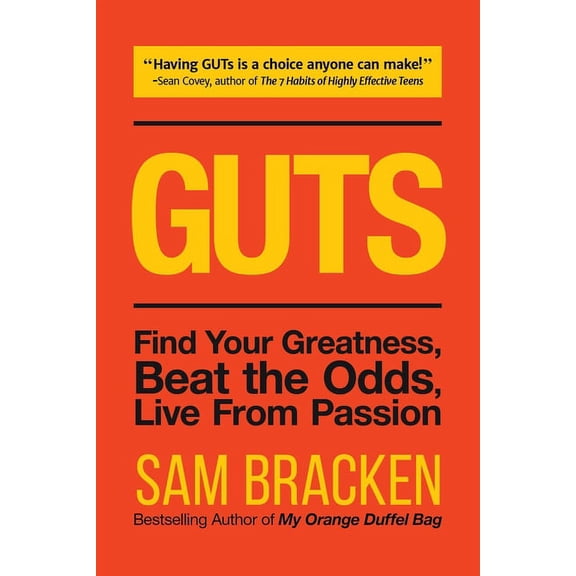 Guts: Find Your Greatness, Beat the Odds, Live from Passion, (Paperback)