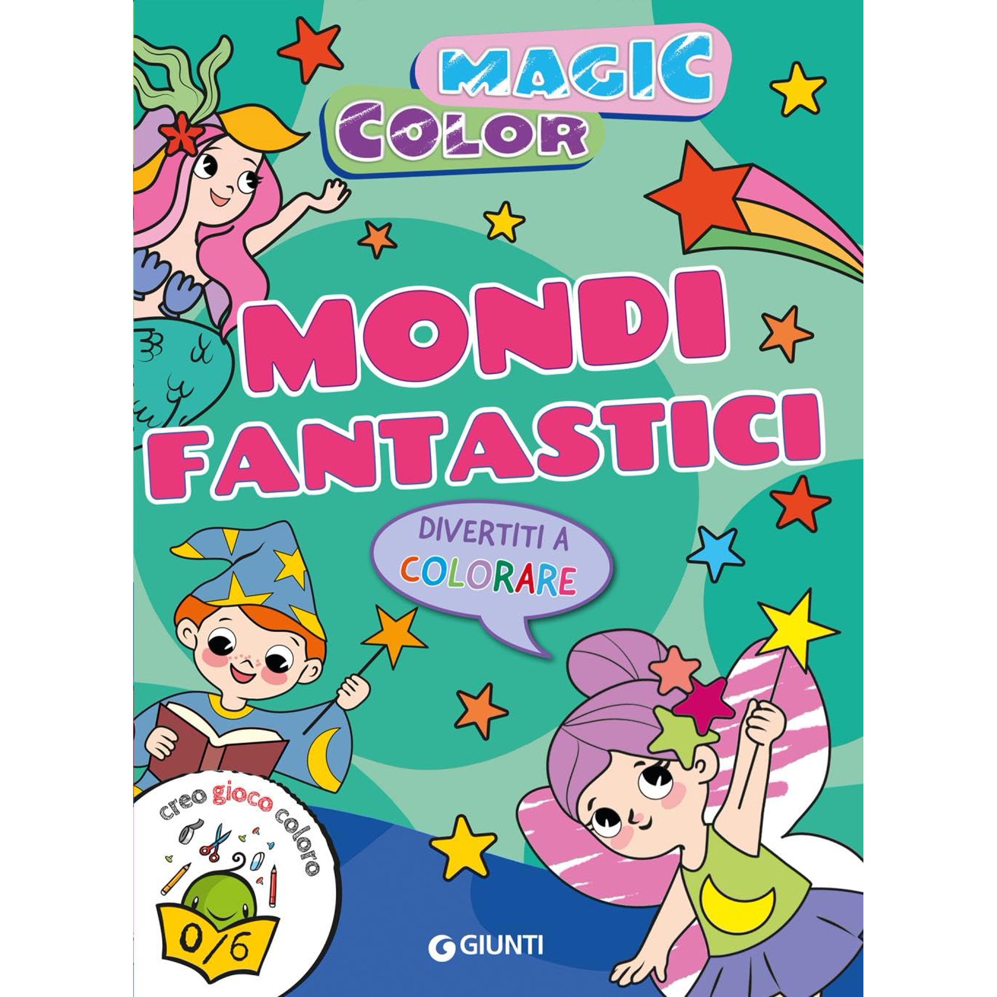Valentina Belloni Mondi fantastici. Magic color. Creo gioco coloro. Ediz. a colori (Paperback)
