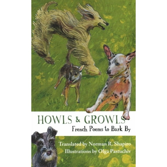 Howls & Growls: French Poems to Bark by, (Paperback)
