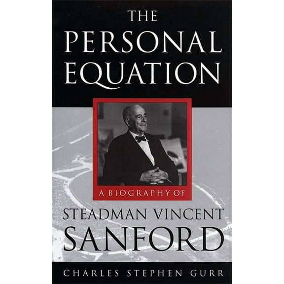 Personal Equation: A Biography of Steadman Vincent Sanford, (Paperback)