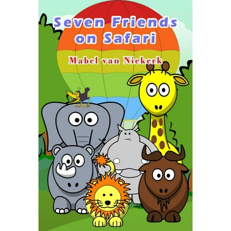 Seven Friends on Safari - eBook