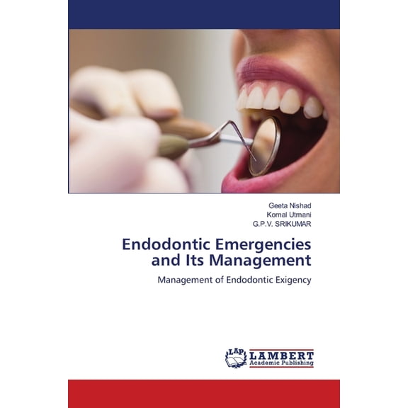 Endodontic Emergencies and Its Management, (Paperback)