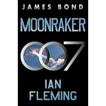James Bond Moonraker: A James Bond Novel, Book 3, (Paperback)