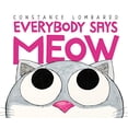 thumbnail image 2 of Everybody Says Meow, (Hardcover), 2 of 3