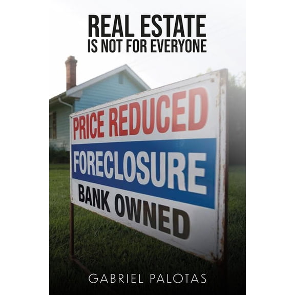 Real Estate Is Not For Everyone, (Paperback)