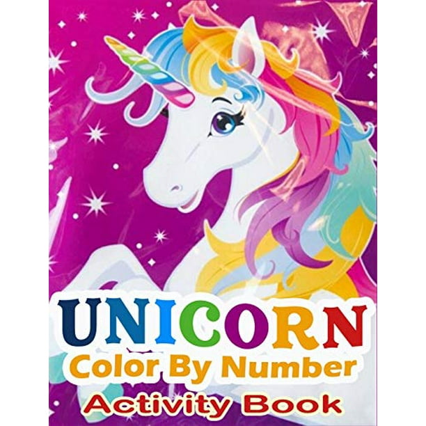 Download Unicorn Color By Number Activity Book A Fantasy Color By Number Coloring Book For Kids Teens