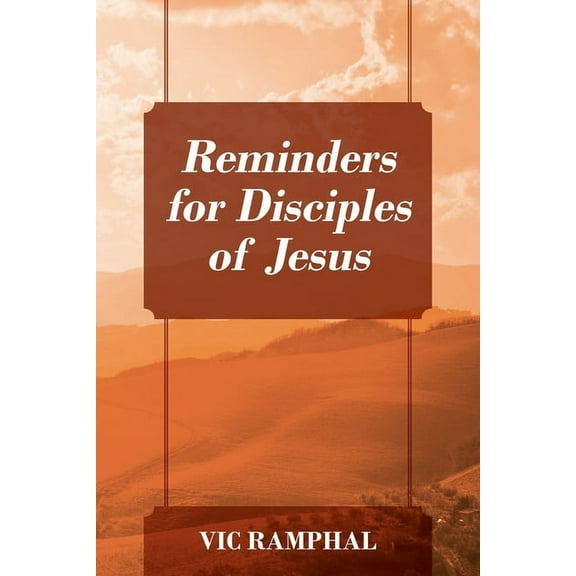 Reminders for Disciples of Jesus, (Paperback)