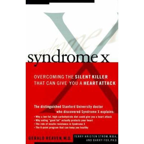 Pre-Owned Syndrome X: Overcoming The Silent Killer That Can Give You A Heart Attack (Hardcover) 0684868628 9780684868622