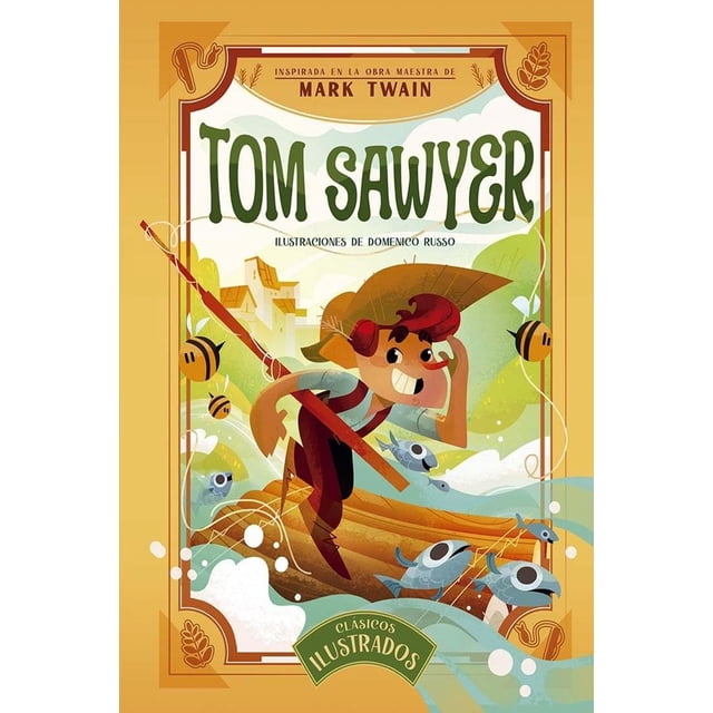 Libro Tom Sawyer Tapa Dura, Autor Mark Twain, Editorial Picaronaobelisco