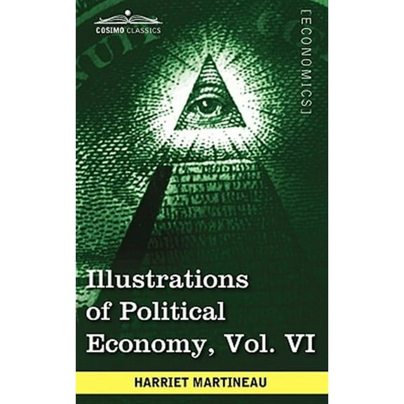 Illustrations of Political Economy, Vol. VI (in 9 Volumes) (Paperback)