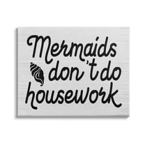 Stupell Industries Mermaids Don't Do Housework Funny Nautical Phrase, 48 x 36,Design by Daphne Polselli
