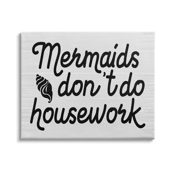 Stupell Industries Mermaids Don't Do Housework Funny Nautical Phrase, 48 x 36,Design by Daphne Polselli