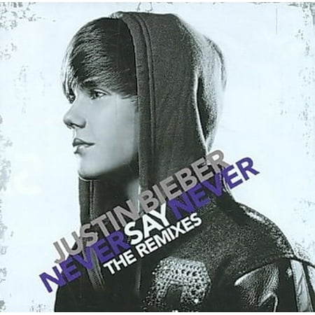 Never Say Never: The Remixes (CD)