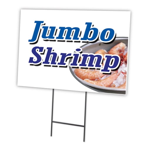 SignMission C-1216-DS-Jumbo Shrimp 12 x 16 in. Yard Sign & Stake - Jumbo Shrimp