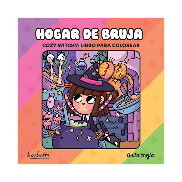 Cozy Coloring Anita Mejia Hogar de Bruja Hachette Editorial Mexico SA de CV Libro de bolsillo 1ra edicion