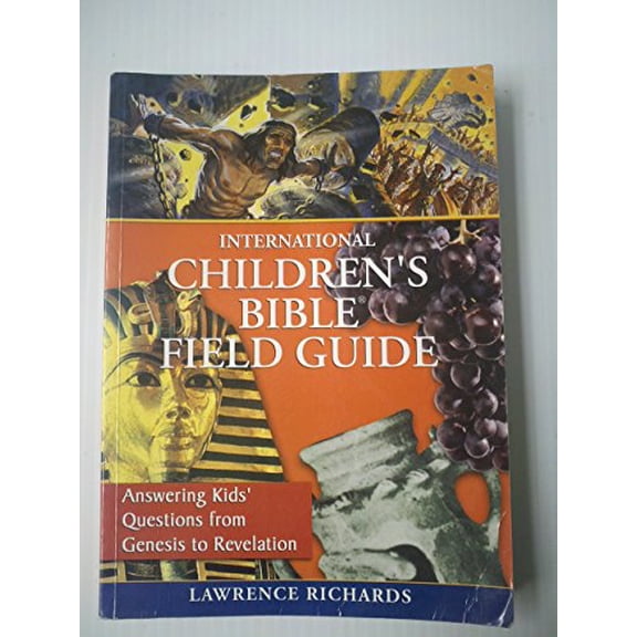 Pre-Owned International Children's Bible Field Guide: Answering Kids' Questions from Genesis to Revelation (Paperback) 1400308100 9781400308101