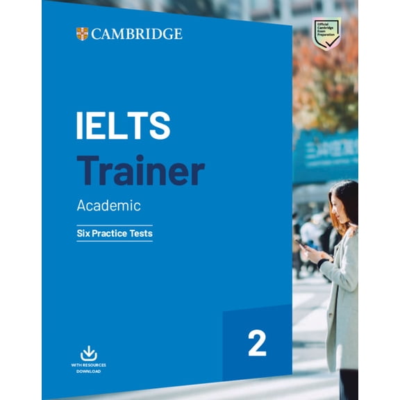 Trainer Ielts Trainer 2 Academic: Six Practice Tests, (Paperback)