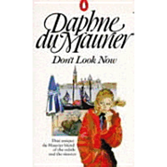 Pre-Owned Don't Look Now and Other Stories: Not After Midnight; A Border-Line Case; The Way of the Cross; The Breakthrough (Paperback) 0140035907 9780140035902