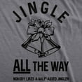 thumbnail image 2 of Womens Jingle All The Way T Shirt Funny Christmas Holiday Tee for Ladies Womens Graphic Tees, 2 of 7