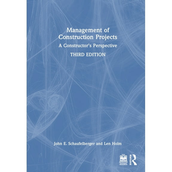 Management of Construction Projects: A Constructor's Perspective, (Hardcover)