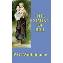 The Coming of Bill (Hardcover)
