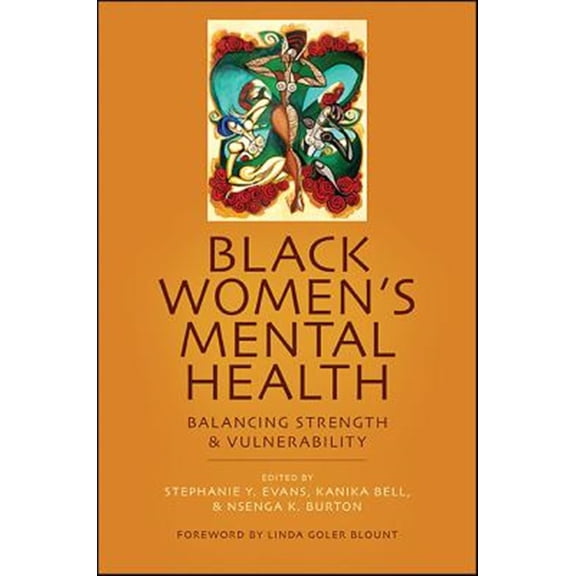 Pre-Owned Black Women's Mental Health: Balancing Strength and Vulnerability Paperback