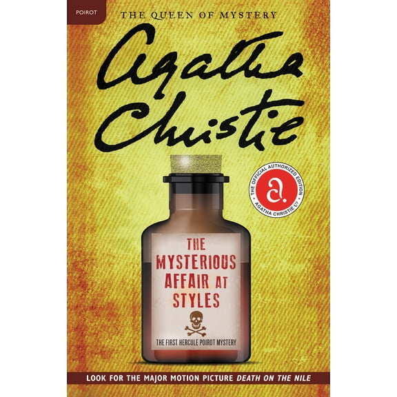 Pre-Owned The Mysterious Affair at Styles: The First Hercule Poirot Mystery: The Official Authorized Edition (Paperback) 0062984632 9780062984630