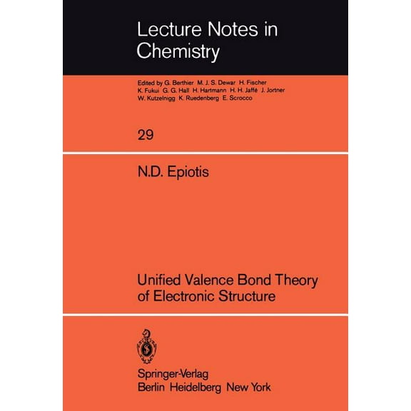 Lecture Notes in Chemistry Unified Valence Bond Theory of Electronic Structure, Book 29, (Paperback)