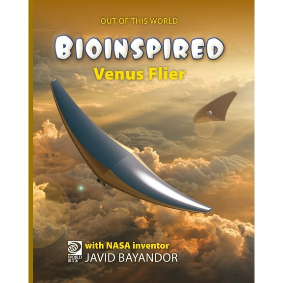 Out of This World 3 Bioinspired Venus Flier, Book 8, (Paperback)