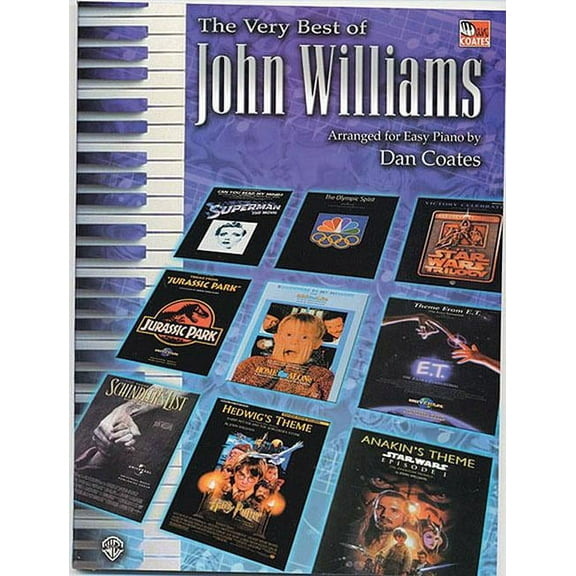 The Very Best of John Williams: Easy Piano (Paperback) by Professor John Williams, Dan Coates