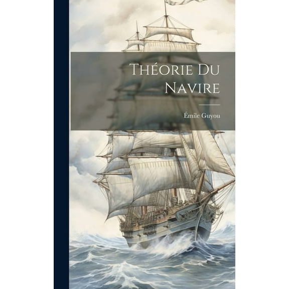 Théorie Du Navire (Hardcover)