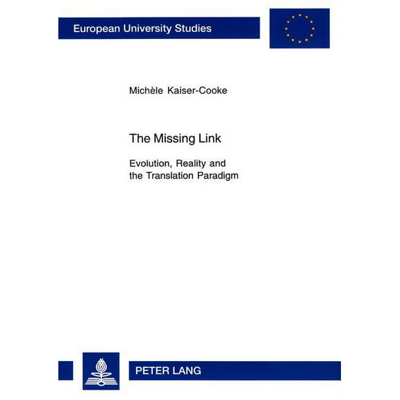 Europäische Hochschulschriften / European University Studies / Publications Universitaires Européenn: The Missing Link (Paperback)